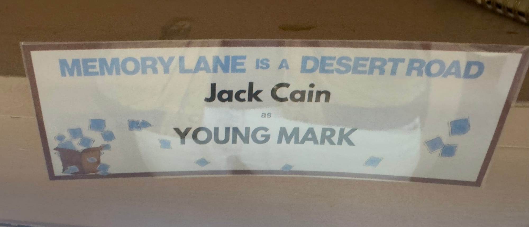Memory Lane is a Desert Road | My Theatre Experience